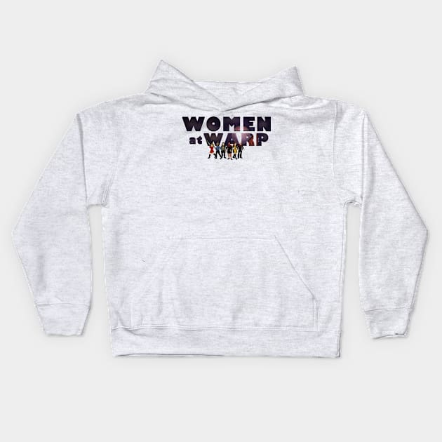 Women At Warp Kids Hoodie by BCGotschall